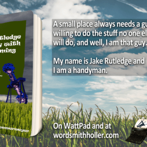 Jake Rutledge Jake Rutledge and the Guy with Bad Timing - Part Two - Wordsmith Holler